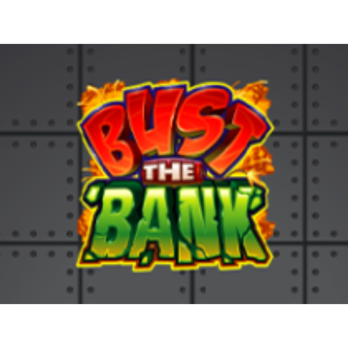 Bust the Bank
